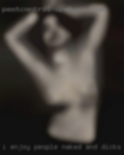 I enjoy people naked and dicks of all sizes in Downey.