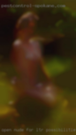 Open nude for ltr possibilities females there near Lowell.